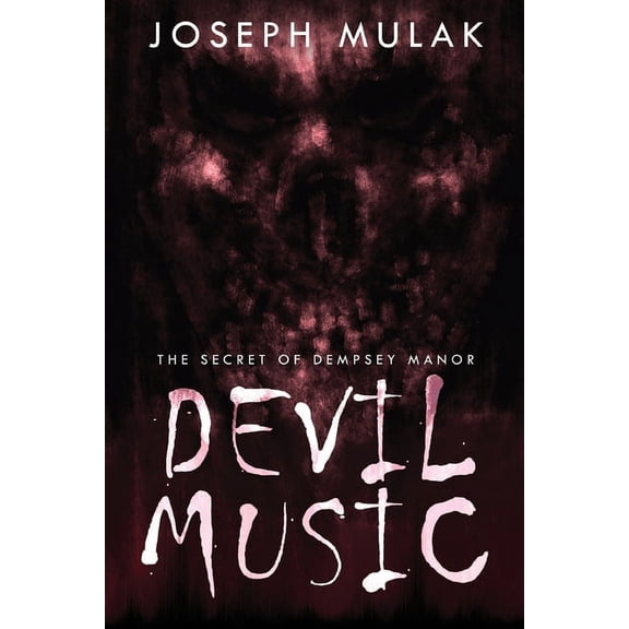 Devil Music: The Secret Of Dempsey Manor, (Paperback)