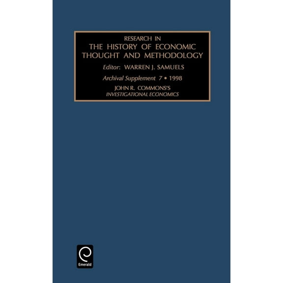 Research in the History of Economic Thou John R. Commons's Investigational Economics, Book 7, (Hardcover)