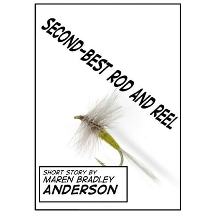 Second-Best Rod and Reel - eBook