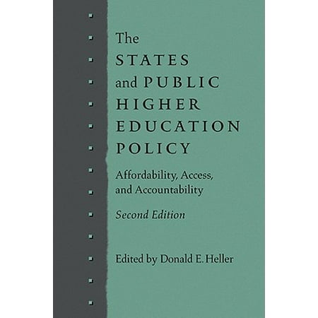 The States and Public Higher Education Policy : Affordability, Access, and