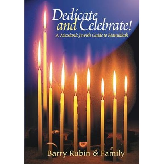 Pre-Owned Dedicate and Celebrate: A Messianic Jewish Guide to Hanukkah (Paperback) 1880226839 9781880226834