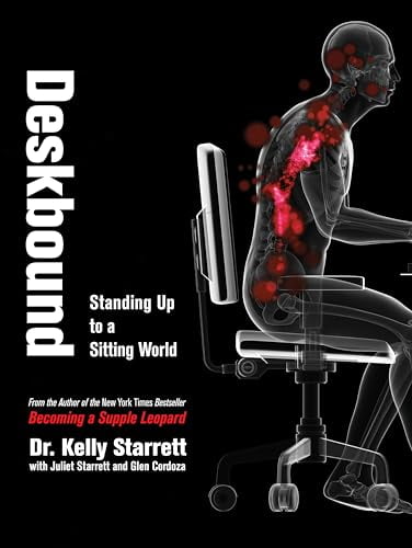 Pre-Owned Deskbound: Standing Up to a Sitting World (Hardcover) 1628600586 9781628600582