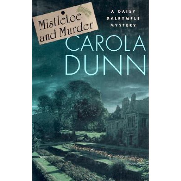 Pre-Owned Mistletoe and Murder (Daisy Dalrymple Mysteries, No. 11) (Hardcover) 0312287755 9780312287757