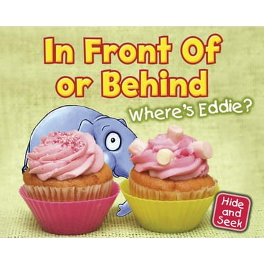 Hide and Seek In Front of or Behind: Where's Eddie?, (Paperback)