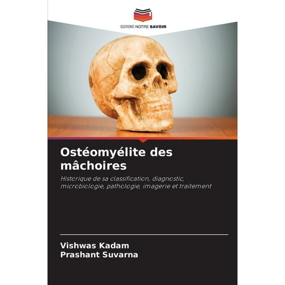 OstÃ©omyÃ©lite des mÃ¢choires, (Paperback)