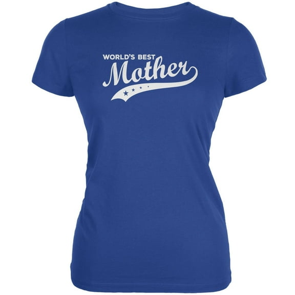 Mother's Day - World's Best Mother Royal Juniors Soft T-Shirt - Medium