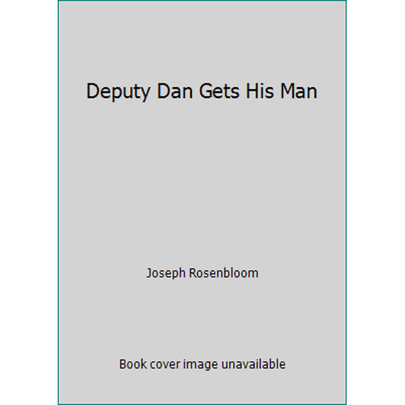 Pre-Owned Deputy Dan Gets His Man (Paperback) 0606061193 9780606061193