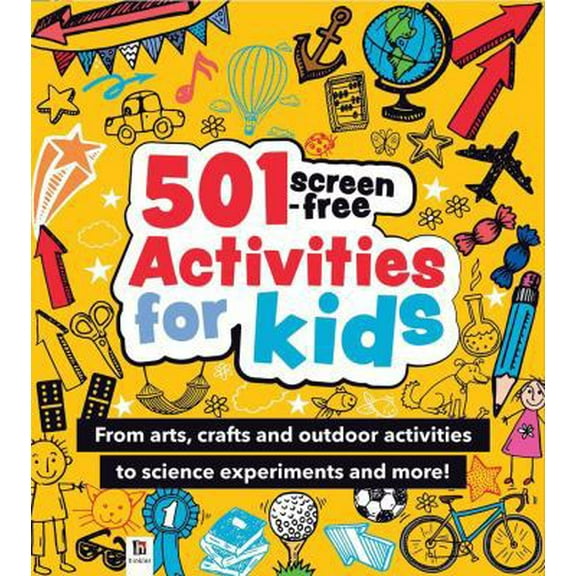 Pre-Owned 501 Screen Free Activities for Kids (Hardcover) 1488938474 9781488938474