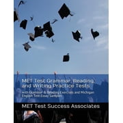 MET Test Grammar, Reading, and Writing Practice Tests: with Grammar and Reading Exercises and Michigan English Test Essa, (Paperback)