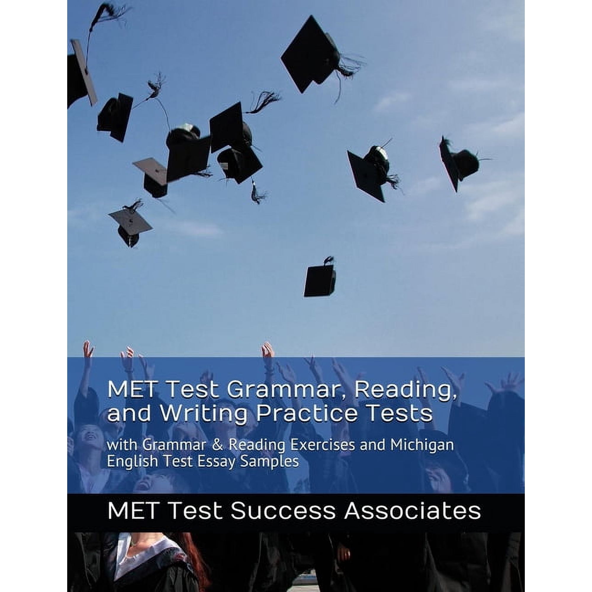 MET Test Grammar, Reading, and Writing Practice Tests: with Grammar and Reading Exercises and Michigan English Test Essa, (Paperback)