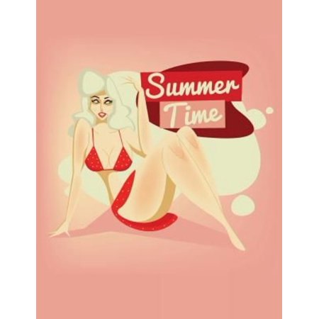 Summer Time Pin-Up Journal: Diary Blank Notebook Retro Vintage Curvy Girl: 8.5 X 11 Size 120 Lined Pages.