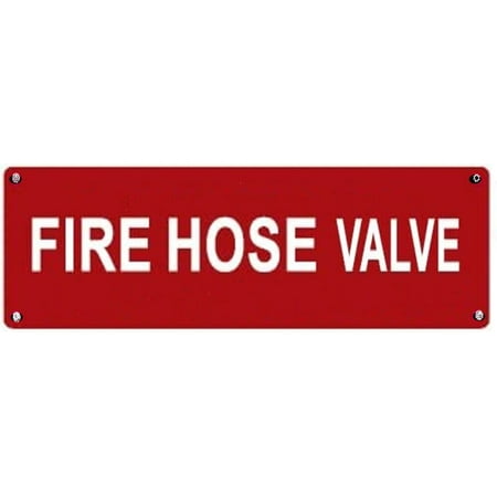 

FIRE HOSE VALVE SIGN(4x12 RED ALUMINUM) -ref19722