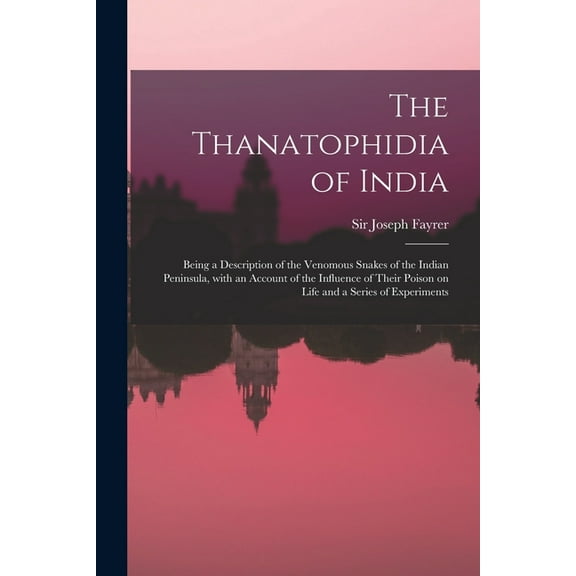The Thanatophidia of India (Paperback)