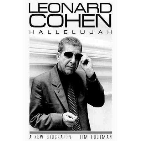 Leonard Cohen: Hallelujah: A New Biography