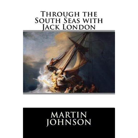 Pre-Owned Through the South Seas With Jack London