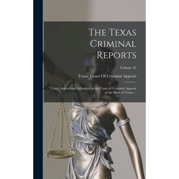 The Texas Criminal Reports, (Hardcover)