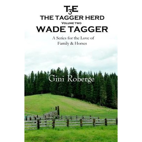 Pre-Owned The Tagger Herd: Wade Tagger Paperback Gini S Roberge