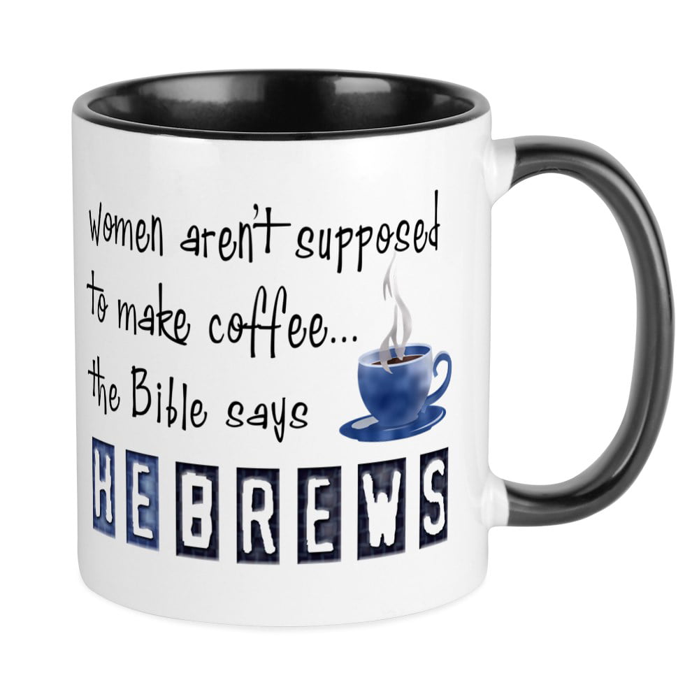 CafePress Bible Says Hebrews Mug Ceramic Coffee Mug Tea Cup 11 oz