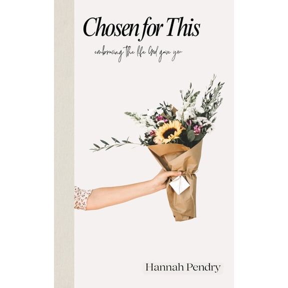 Chosen for This: Embracing the Life God Gave You, (Paperback)