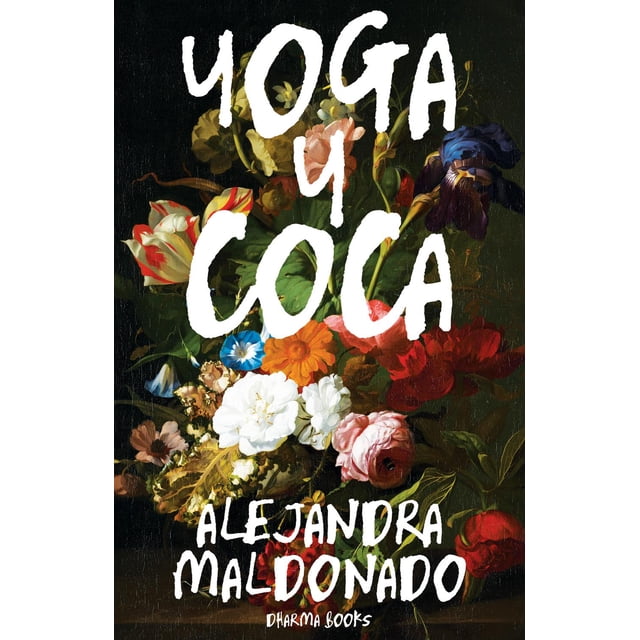 Yoga y coca DHARMA BOOKS 9786079900151