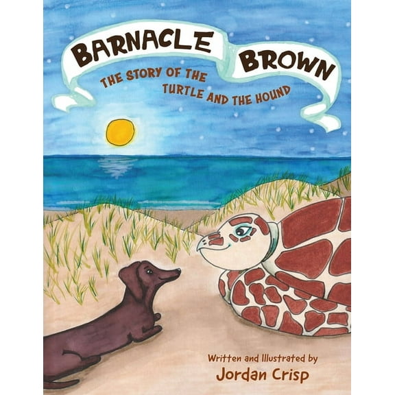 Barnacle Brown: The Story of the Turtle and the Hound, (Hardcover)