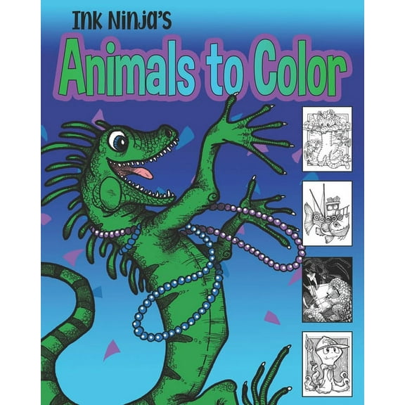 Ink Ninja's Animals to Color: Animals to Color (Paperback)