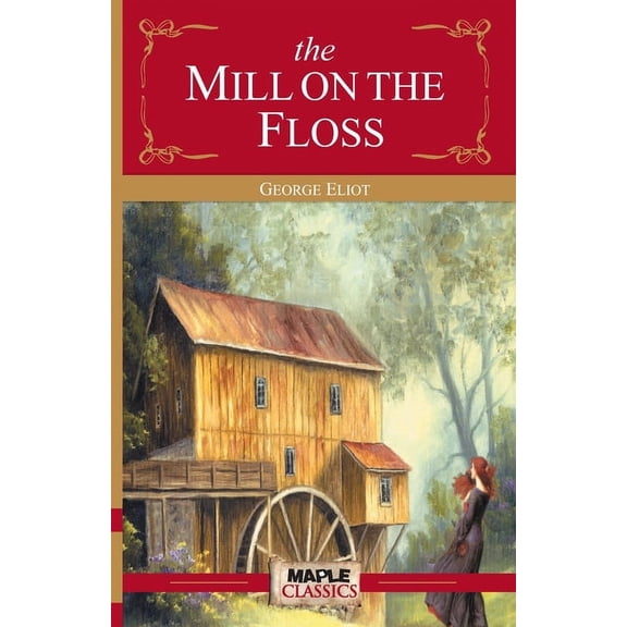 The Mill on the Floss, (Paperback)