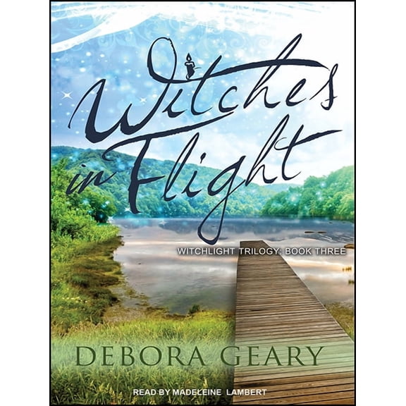 Witchlight Trilogy: Witches in Flight (Audiobook)