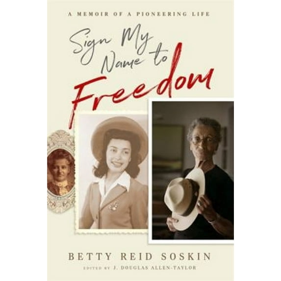 Pre-Owned Sign My Name to Freedom: A Memoir of a Pioneering Life (Hardcover) 1401954219 9781401954215
