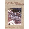 thumbnail image 1 of Pre-Owned A Life Larger Than Pain, 9780929173436, 0929173430, Paperback,, 1 of 1