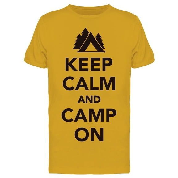 Keep Calm And Camp On Tee Men's -Image by Shutterstock