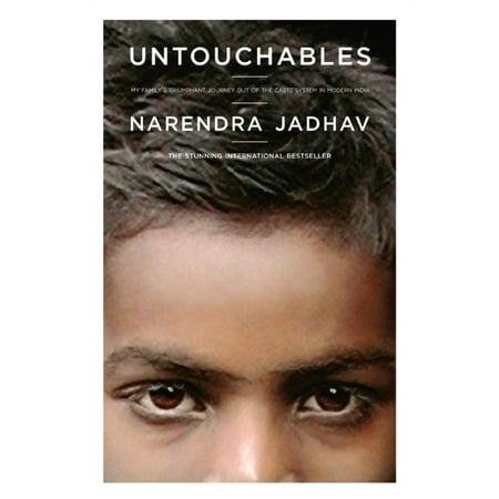 Untouchables : My Family's Triumphant Journey Out of the Caste System in Modern (Best Caste In India)
