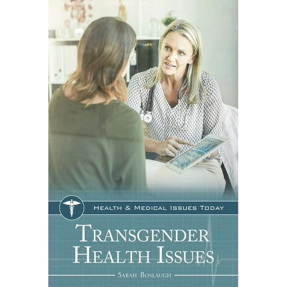 Health and Medical Issues Today Transgender Health Issues, (Hardcover)