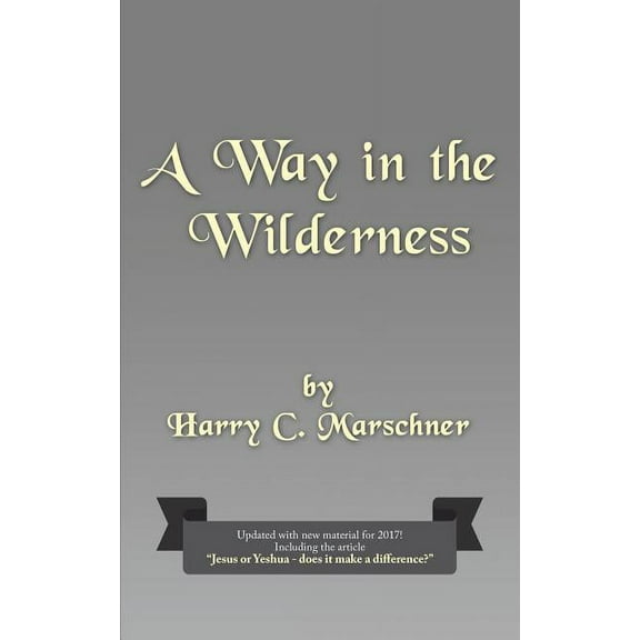 A Way in the Wilderness, (Paperback)