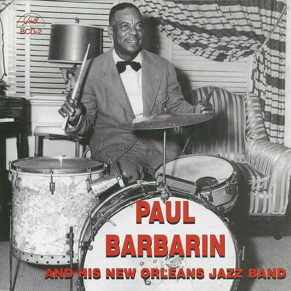 Paul Barbarin - Paul Barbarin and His New Orleans Jazz Band - Music & Performance - CD