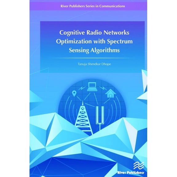 Cognitive Radio Networks Optimization with Spectrum Sensing Algorithms, (Hardcover)