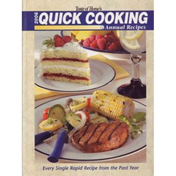 Taste of Home's 2006 Quick Cooking Annual Recipes - Walmart.com