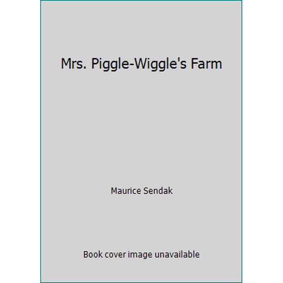 Pre-Owned Mrs. Piggle-Wiggle's Farm (Hardcover) 0397302738 9780397302734