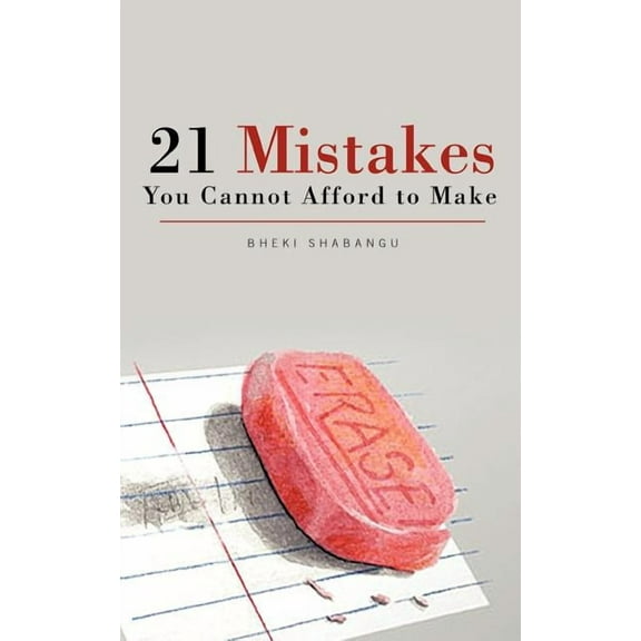 21 Mistakes You Cannot Afford to Make (Paperback)