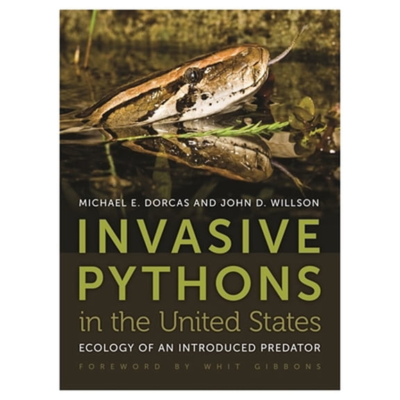 Pre-Owned Invasive Pythons in the United States: Ecology of an Introduced Predator (Paperback) 0820338354 9780820338354