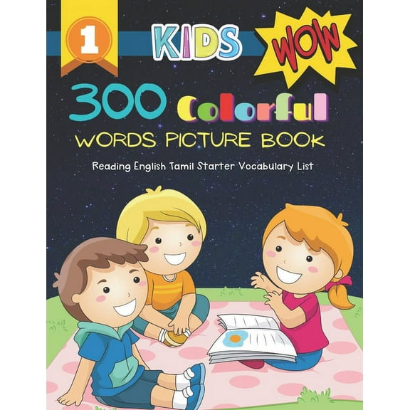 300 Colorful Words Picture Book - Reading English Tamil Starter Vocabulary List: Full colored cartoons basic vocabulary builder (animal, numbers, first words, letter alphabet, shapes) for baby toddler