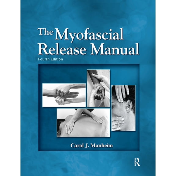 The Myofascial Release Manual, (Hardcover)