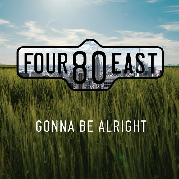 Four80East - Gonna Be Alright - Music & Performance - CD