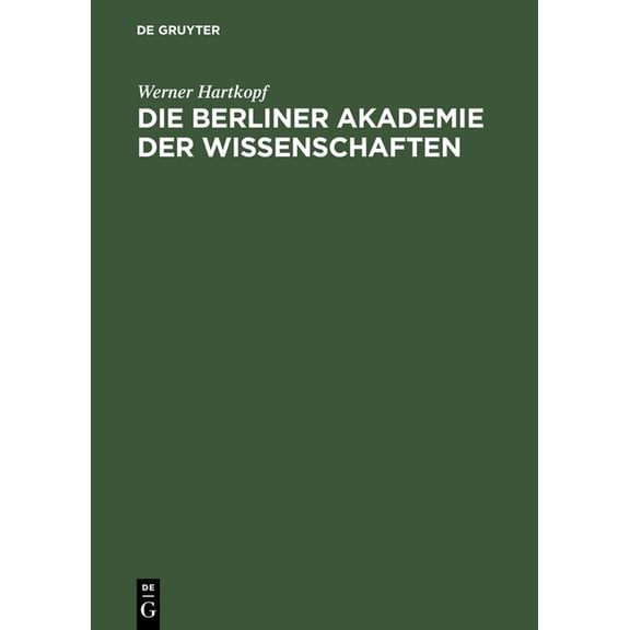 Die Berliner Akademie der Wissenschaften, (Hardcover)