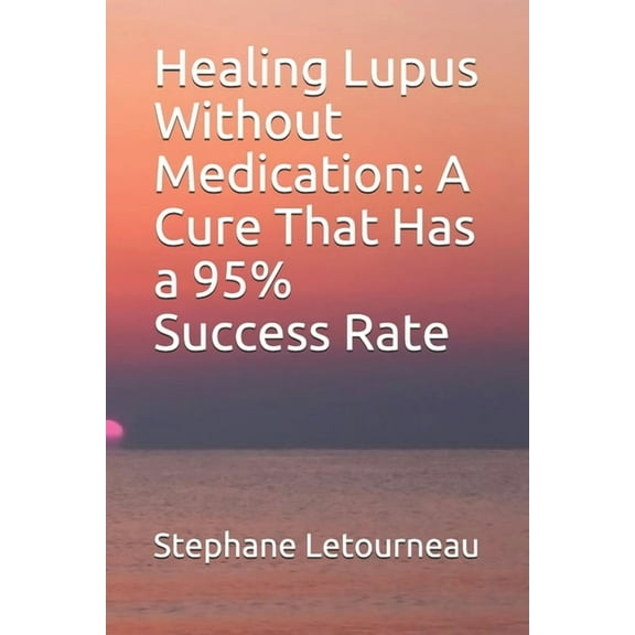 Healing Lupus without Medication (Paperback)