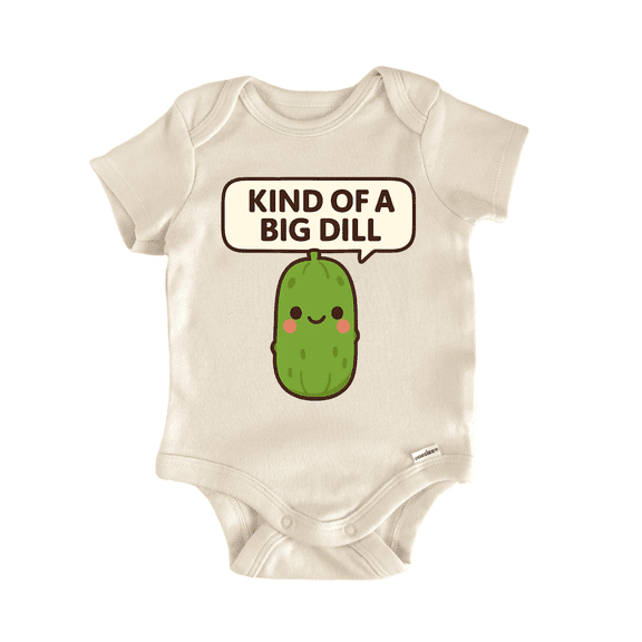 Big Dill Kind Of - Baby Bodysuit