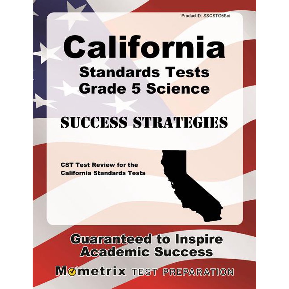 California Standards Tests Grade 5 Science Success Strategies Study
