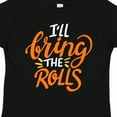 thumbnail image 4 of Inktastic Thanksgiving I'll Bring the Rolls in Orange Boys or Girls Toddler T-Shirt, 4 of 5