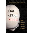 thumbnail image 1 of Pre-Owned Out of Our Minds: What We Think and How We Came to Think It Paperback, 1 of 1
