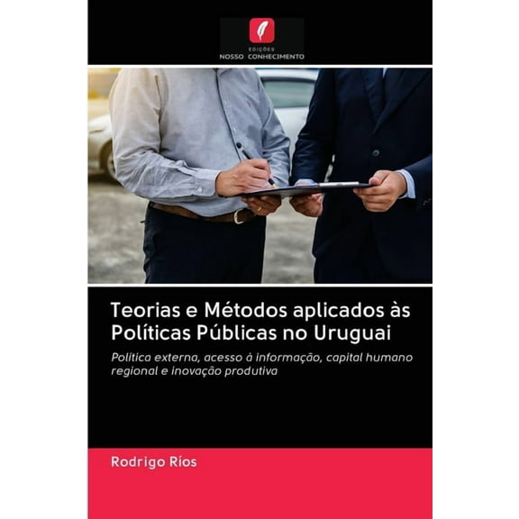 Teorias e Métodos aplicados às Políticas Públicas no Uruguai (Paperback)